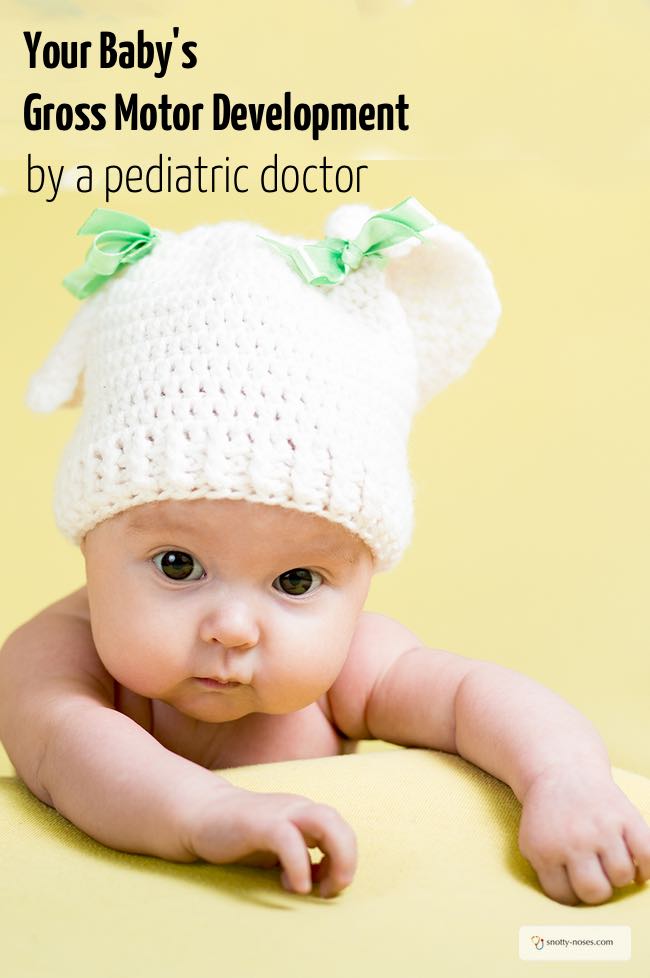 Your Baby's Gross Motor Development. What is normal development for a baby? Written by a paediatric doctor.