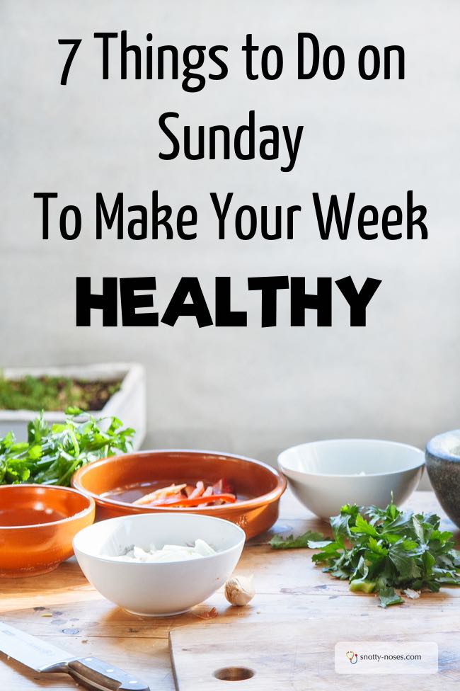 7 Things to do on a Sunday to make Your Week Healthy. Use your quiet weekend to prepare for a healthy week ahead and help you stick to those healthy eating habits.