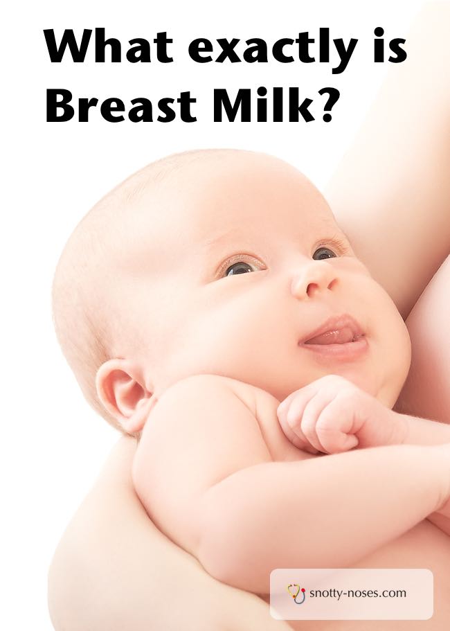 Breast milk is made of lots of nutrients