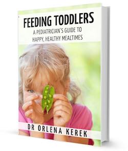 Feeding Toddlers. A Pediatrician's Guide to Happy and Healthy Mealtimes.